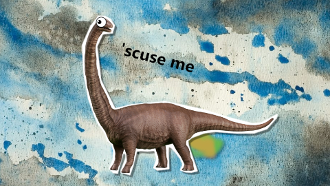 Did you hear about the dinosaur that farted? It was a blast from the past!